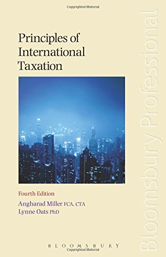 Principles of International Taxation: Fourth Edition