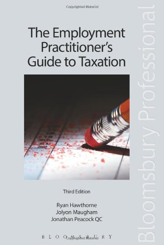 The Employment Practitioner's Guide to Taxation: Third Edition