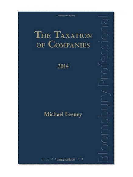 The Taxation of Companies 2014: A Guide to Irish Law