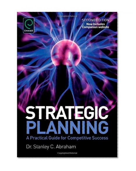 Book Cover Strategic Planning: A Practical Guide for Competitive Success