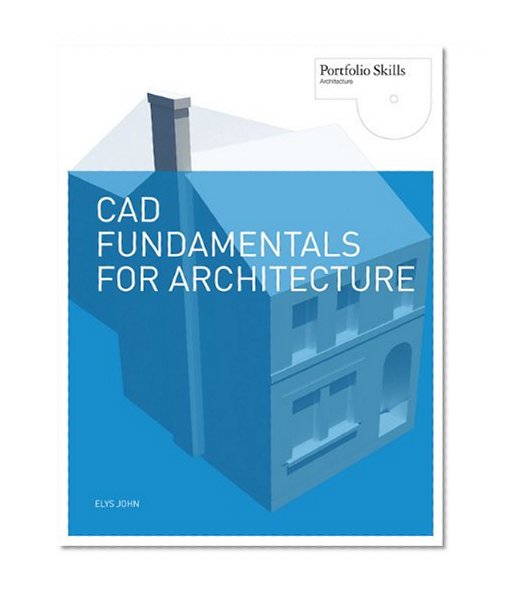 CAD Fundamentals for Architecture (Portfolio Skills: Architecture)