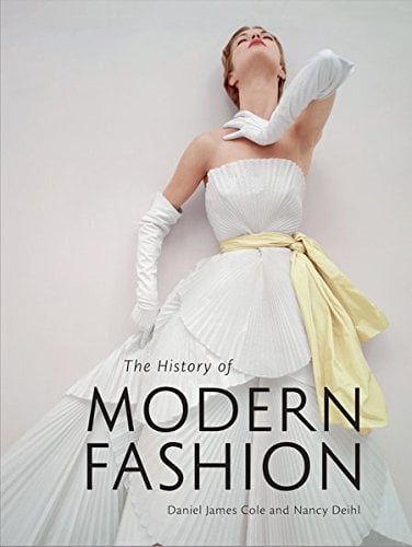 Book Cover The History of Modern Fashion: From 1850