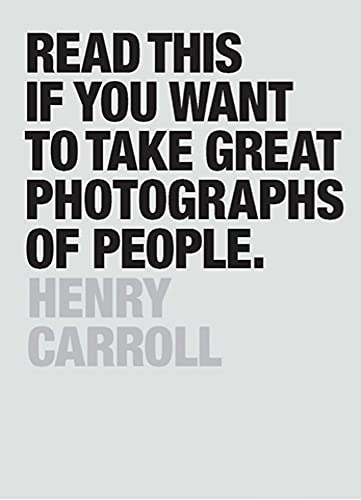 Book Cover Read This If You Want to Take Great Photographs of People: (Learn top photography tips and how to take good pictures of people)