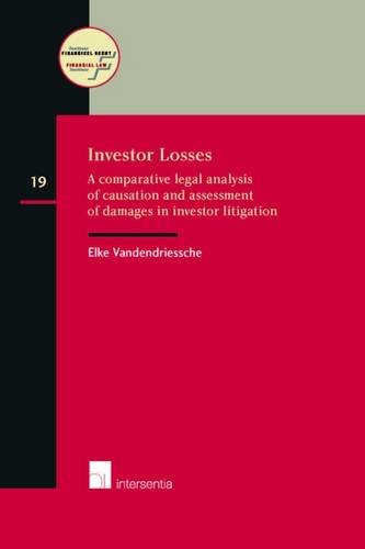 Investor Losses: A Comparative Legal Analysis of Causation and Assessment of Damages in Investor Litigation