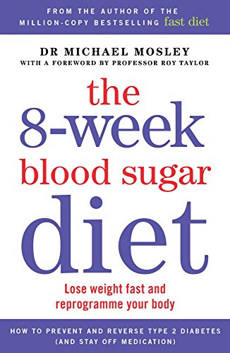 Book Cover The 8-Week Blood Sugar Diet: Lose Weight Fast and Reprogramme Your Body for Life