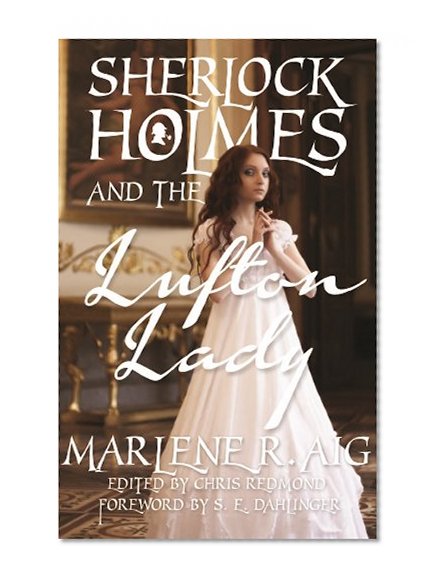 Sherlock Holmes and the Lufton Lady