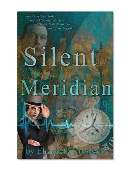 Silent Meridian - Time Traveler Professor - Book 1