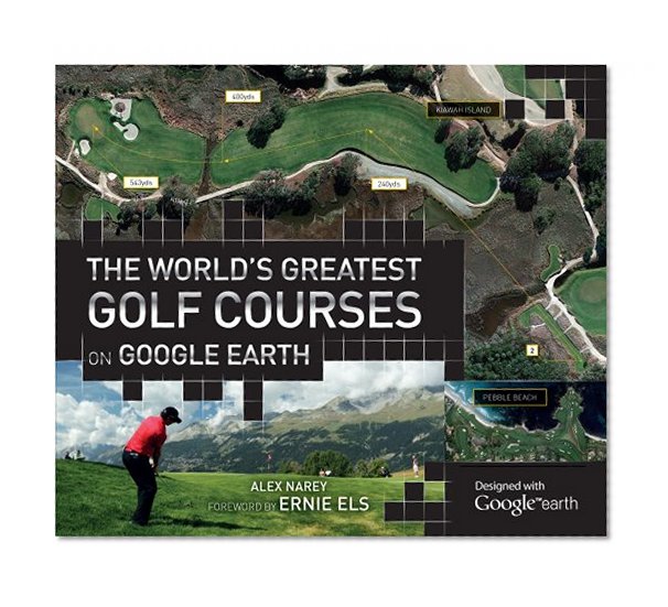 The World's Greatest Golf Courses on Google Earth