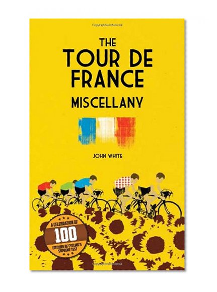 The Tour De France Miscellany