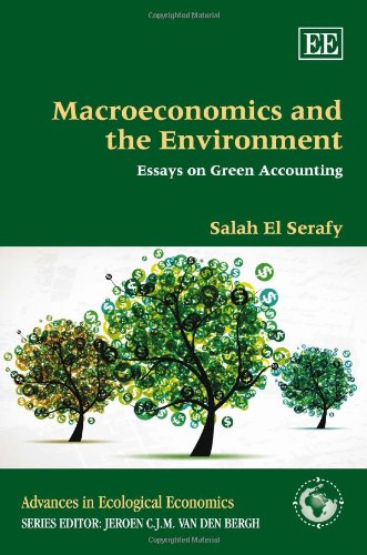 Macroeconomics and the Environment: Essays on Green Accounting (Advances in Ecological Economics Series)