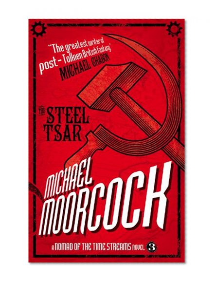 A Nomad of the Time Streams - The Steel Tsar