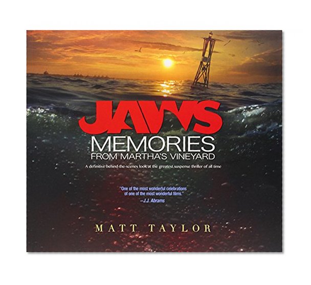 Book Cover Jaws: Memories from Martha's Vineyard: A Definitive Behind-the-Scenes Look at the Greatest Suspense Thriller of All Time