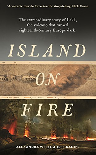Book Cover Island on Fire: The extraordinary story of Laki, the volcano that turned eighteenth-century Europe dark