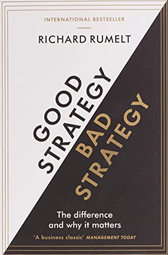 Book Cover Good Strategy/Bad Strategy: The difference and why it matters