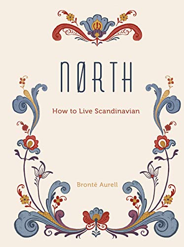 Book Cover North: How to Live Scandinavian