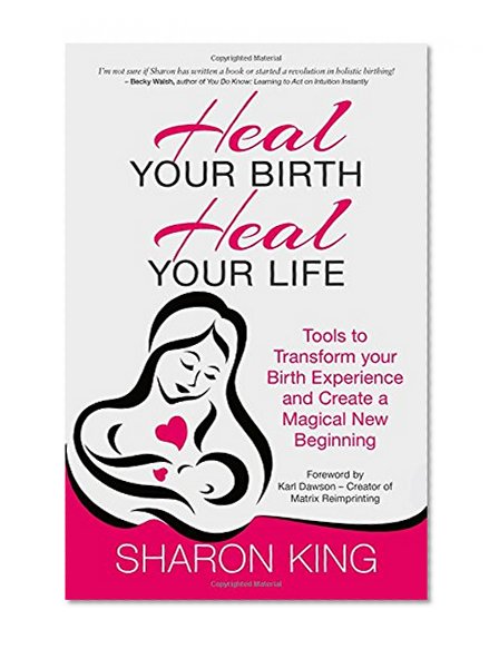 Book Cover Heal Your Birth, Heal Your Life