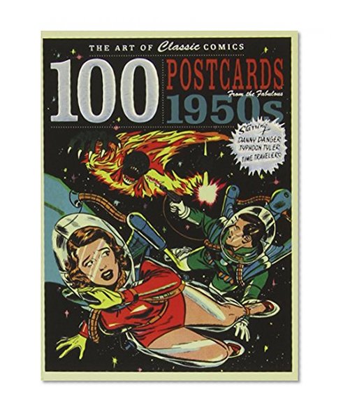 Book Cover The Art of Classic Comics: 100 Postcards fom the Fabulous 1950s