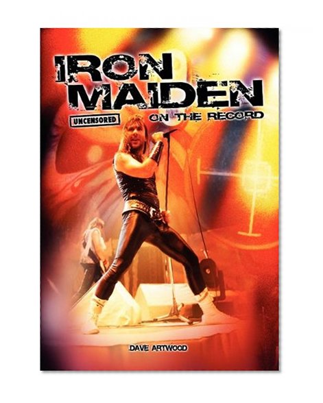 Book Cover Iron Maiden - Uncensored on the Record