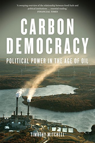 Book Cover Carbon Democracy: Political Power in the Age of Oil