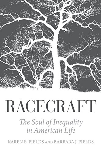 Book Cover Racecraft: The Soul of Inequality in American Life