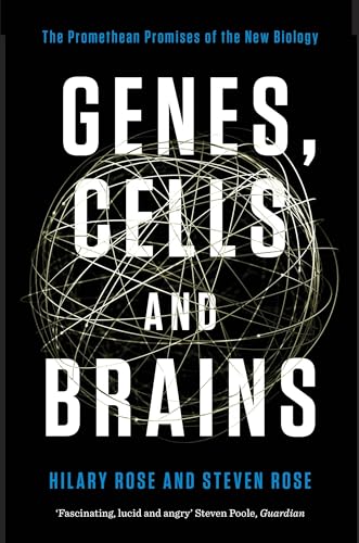 Genes, Cells, and Brains: The Promethean Promises of the New Biology
