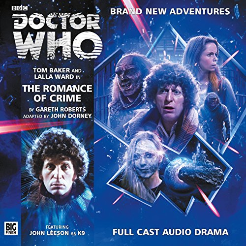 The Romance of Crime (Doctor Who: The Fourth Doctor Adventures)