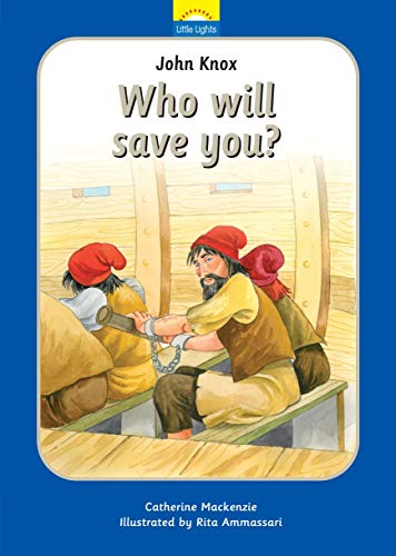 Book Cover John Knox: Who will save you? (Little Lights)
