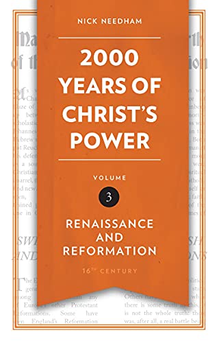 Book Cover 2,000 Years of Christ’s Power Vol. 3: Renaissance and Reformation