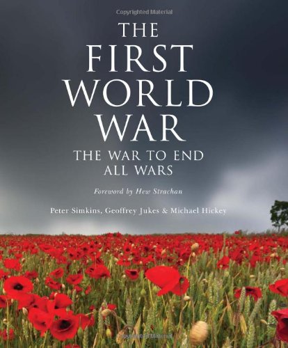 The First World War: The War to End All Wars (General Military)