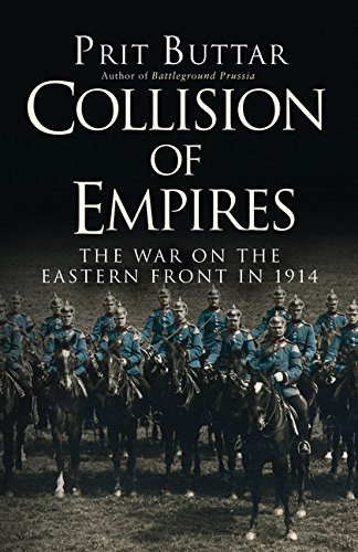 Book Cover Collision of Empires: The War on the Eastern Front in 1914 (General Military)