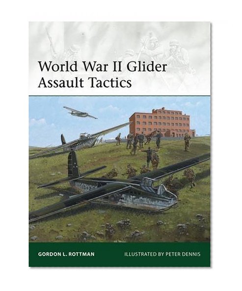 World War II Glider Assault Tactics (Elite)