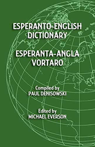 Esperanto-English Dictionary: Esperanta-Angla Vortaro (Esperanto Edition)