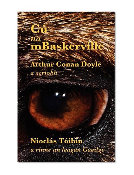Cú na mBaskerville (The Hound of the Baskervilles in Irish) (Irish Edition)