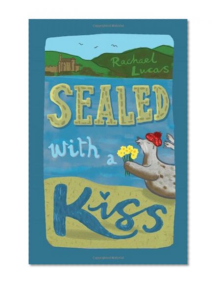 Sealed with a Kiss