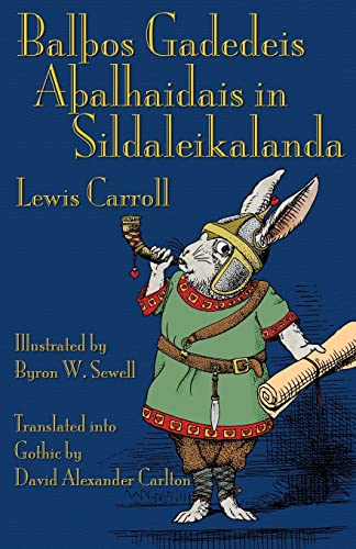 Balþos Gadedeis Aþalhaidais in Sildaleikalanda / Alice's adventures in Wonderland) (Gothic Edition)