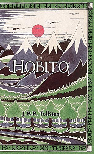 La Hobito, aÅ­, Tien kaj Reen: The Hobbit in Esperanto (Esperanto Edition)