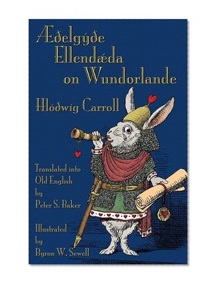 Æðelgyðe Ellendæda on Wundorlande (Old English Edition)