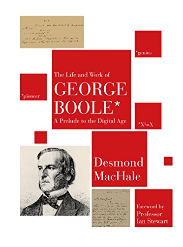 Book Cover The Life and Work of George Boole: A Prelude to the Digital Age