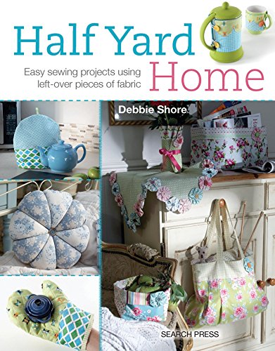 Book Cover Half Yard# Home: Easy Sewing Projects Using Leftover Pieces of Fabric
