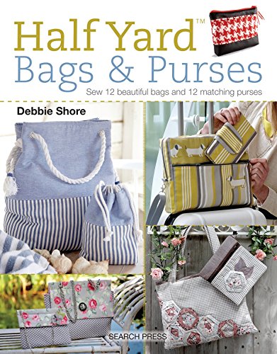 Book Cover Half Yard (TM) Bags & Purses: Sew 12 beautiful bags and 12 matching purses