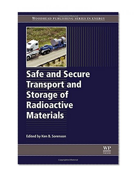 Book Cover Safe and Secure Transport and Storage of Radioactive Materials