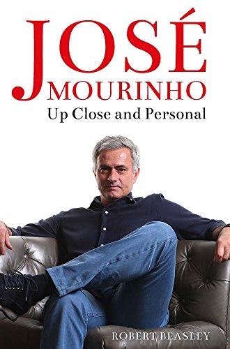 Book Cover JosÃ© Mourinho: Up Close and Personal
