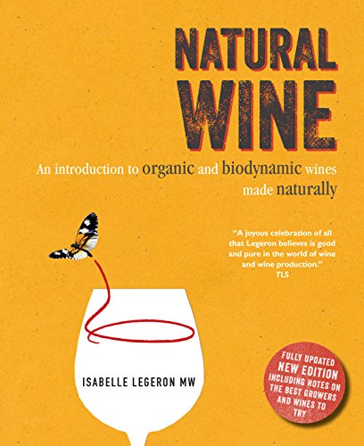Book Cover Natural Wine: An introduction to organic and biodynamic wines made naturally