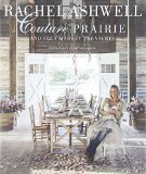 Rachel Ashwell Couture Prairie: and flea market treasures