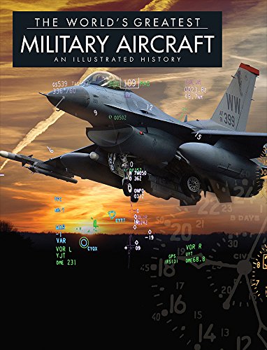 Book Cover The World's Greatest Military Aircraft: An Illustrated History