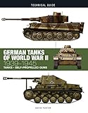 German Tanks of World War II: 1939–1945