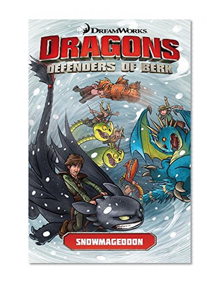 Book Cover Dragons: Defenders of Berk Volume 2: Snowmageddon (How to Train Your Dragon TV)