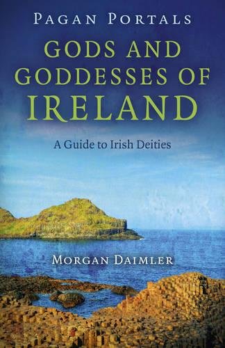 Book Cover Pagan Portals - Gods and Goddesses of Ireland: A Guide to Irish Deities