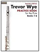 Book Cover Trevor Wye - Practice Book for the Flute - Omnibus Edition Books 1-6