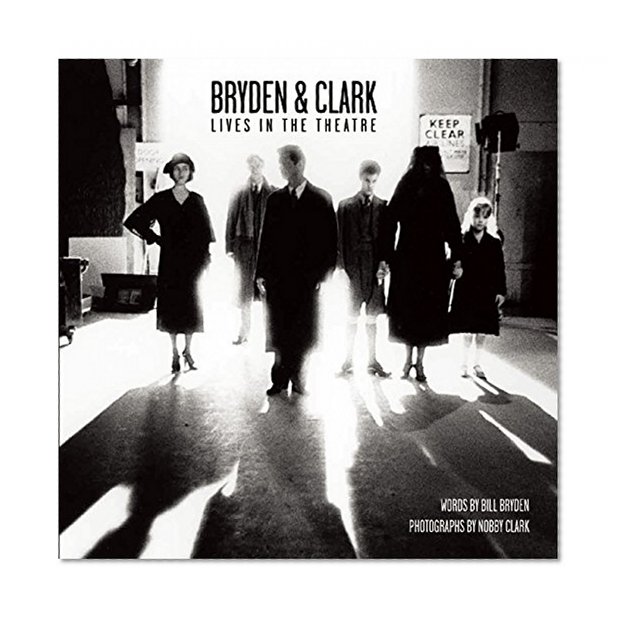 Bryden & Clark: Lives in the Theatre